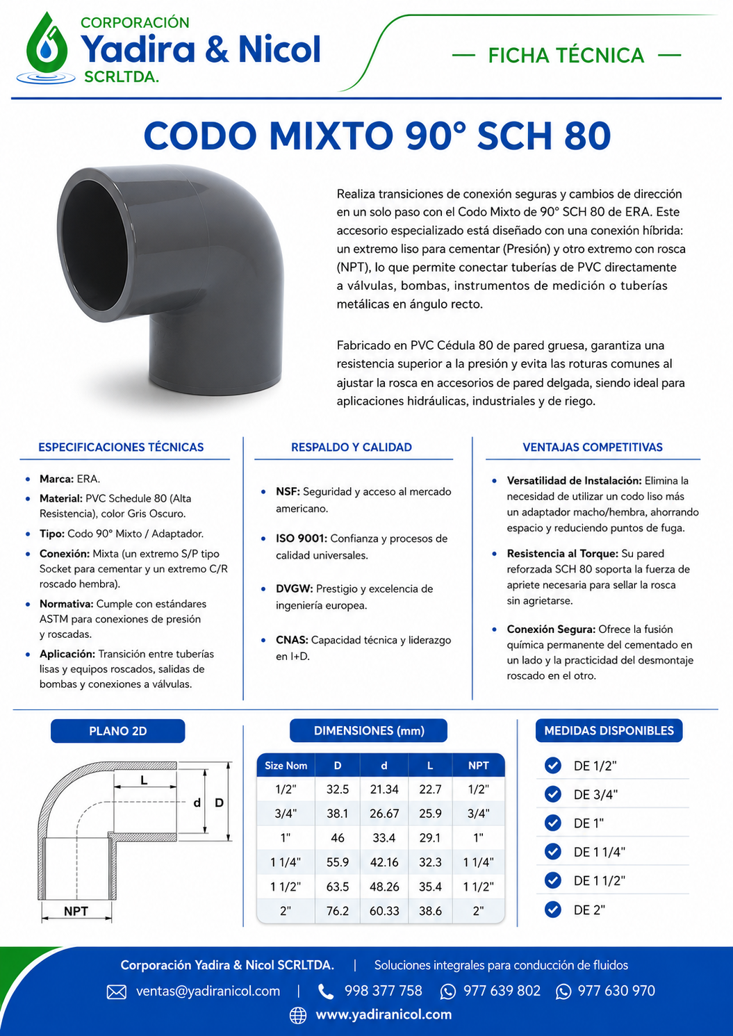CODO DE 90° MIXTO PVC SCH-80 y SCH-40 ERA